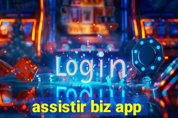 assistir biz app